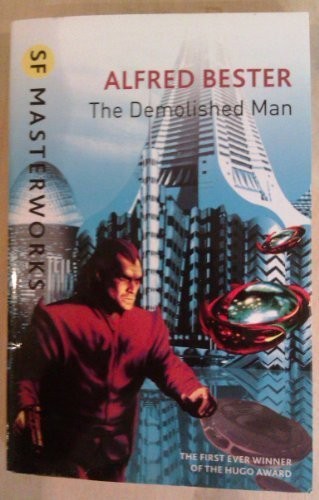 Alfred Bester: The Demolished Man (Paperback, 2012, Gollancz SF Masterworks)