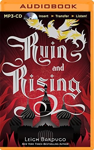 Leigh Bardugo: Ruin and Rising (AudiobookFormat, Brilliance Audio)