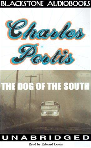 Charles Portis: The Dog of the South (AudiobookFormat, Blackstone Audiobooks)