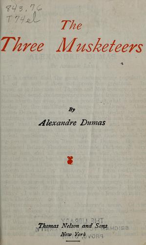 Alexandre Dumas: The three musketeers (1800, Thomas Nelson and Sons)