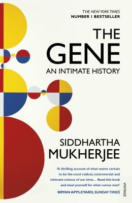 Siddhartha Mukherjee: Gene (2016, Penguin Random House)