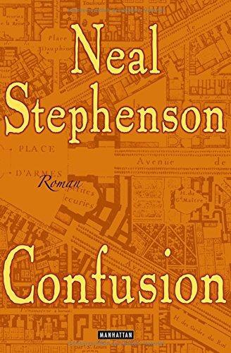 Neal Stephenson: Confusion (German language, 2008, Goldmann)