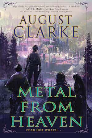 august clarke: Metal from Heaven (2024, Kensington Publishing Corporation)