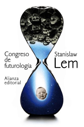 Stanisław Lem, Melitón Bustamante: Congreso de futurología (Paperback, Alianza Editorial)