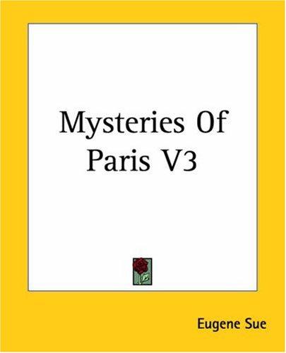 Eugène Sue: Mysteries Of Paris (Paperback, Kessinger Publishing)