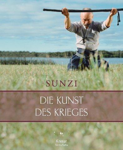 Sun Tzu, James Clavell: Die Kunst des Krieges. (Hardcover, 2001, Droemersche Verlagsanstalt Th. Knaur Nachf., GmbH & Co.)