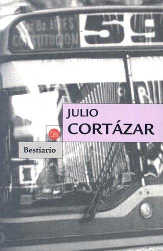Julio Cortázar: Bestiario (Paperback, Spanish language, Punto de Lectura)