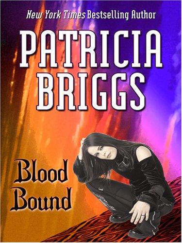 Patricia Briggs: Blood Bound (Hardcover, Thorndike Press)