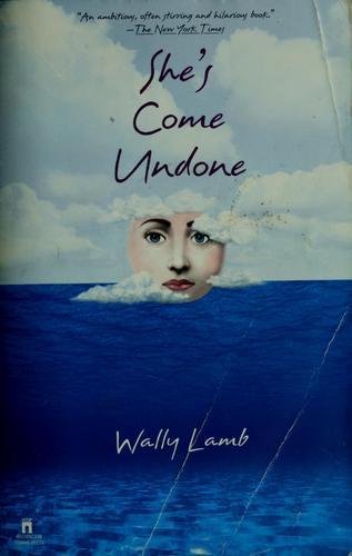 Wally Lamb: She's come undone (1992)