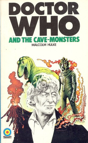 Malcolm Hulke: Doctor Who and the Cave-Monsters (Paperback, 1974, Target Books, Generic)