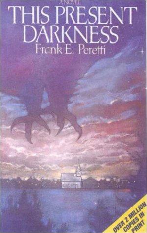 Frank E. Peretti: This Present Darkness (Hardcover, 1999, Rebound by Sagebrush)