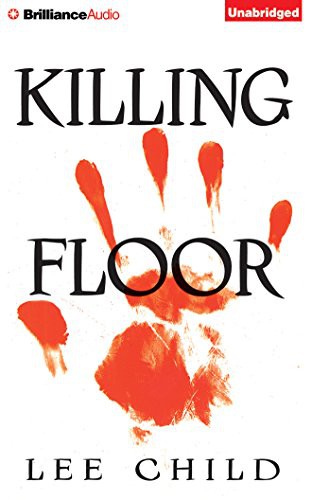 Lee Child, Dick Hill: Killing Floor (AudiobookFormat, Brilliance Audio)