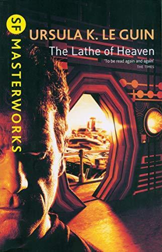 Ursula K. Le Guin: The Lathe of Heaven