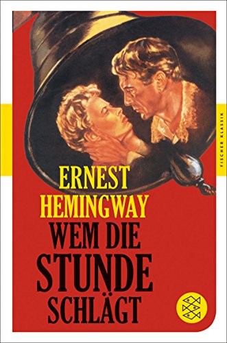 Ernest Hemingway: Wem die Stunde schlägt (Paperback, 2012, FISCHER Taschenbuch)