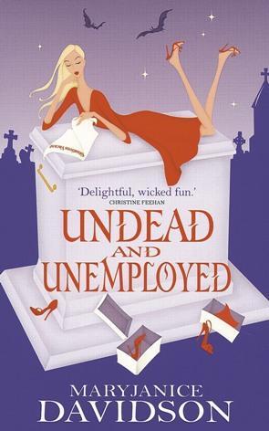 MaryJanice Davidson: Undead And Unemployed