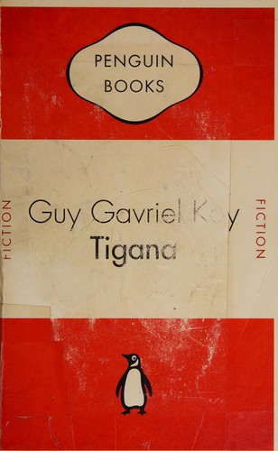 Guy Gavriel Kay: Tigana (2009, Penguin Canada)