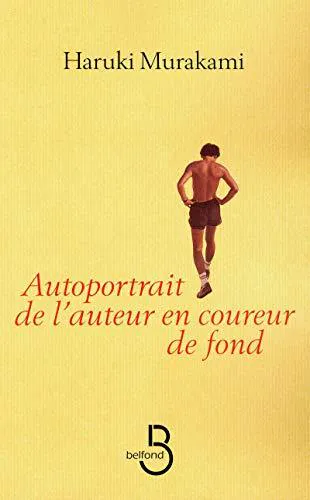 Haruki Murakami, Haruki Murakami: Autoportrait de l'auteur en coureur de fond (French language, 1975, Belfond)