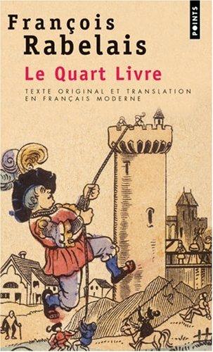 François Rabelais, Guy Demerson, Michel Renaud, Geneviève Demerson: Le quart livre (Paperback, French language, Seuil)