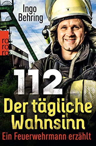Ingo Behring: 112 - Der tägliche Wahnsinn (Paperback, german language, Rowohlt Taschenbuch)