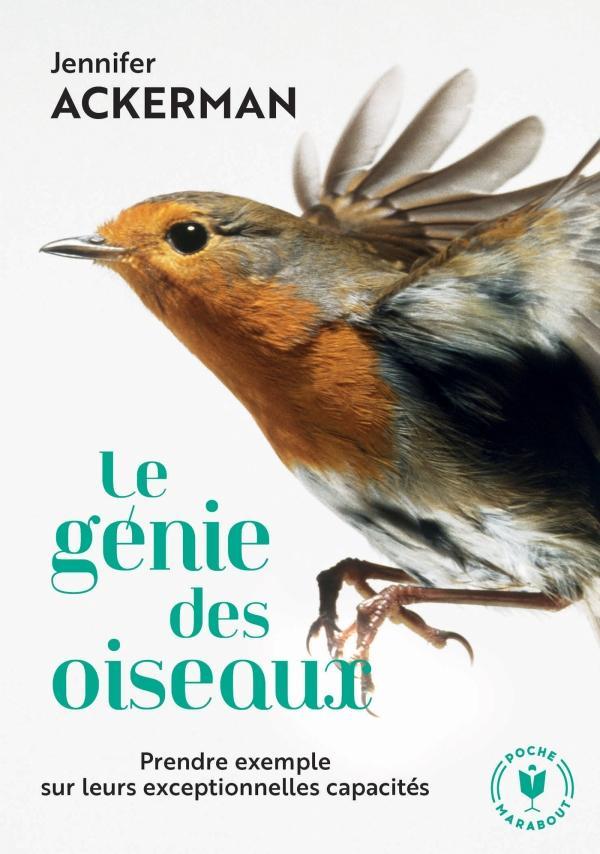 Jennifer Ackerman: Le génie des oiseaux (French language, 2019, Marabout)