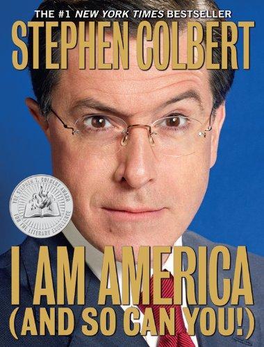 Stephen Colbert, Eric Drysdale, Stephen Colbert, Rich Dahm, Paul Dinello, Allison Silverman, Glenn Eichler, Peter Grosz, Peter Gwinn, Laura Krafft: I Am America (2009)
