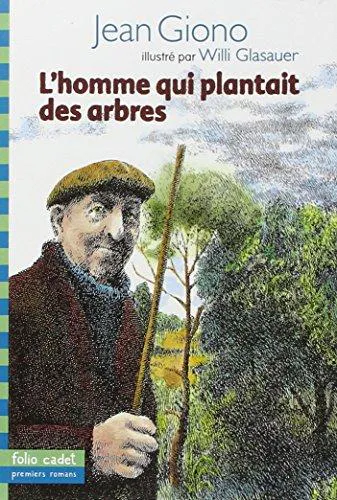 Jean Giono: L'homme qui plantait des arbres (French language, 2014, Gallimard Jeunesse)