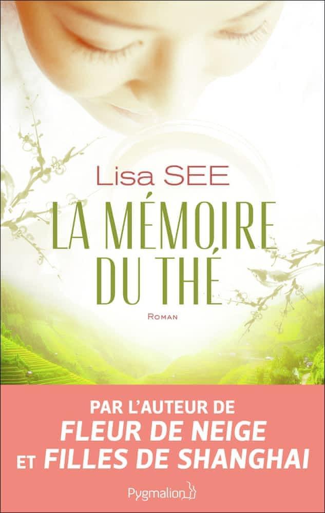 Lisa See: La mémoire du thé (French language, 2018, Pygmalion)