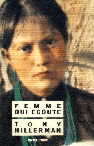 Tony Hillerman: Femme qui écoute (French language)