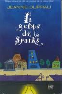 Jeanne DuPrau: La Gente De Sparks/ the People of Sparks (Hardcover, Spanish language, Roca)