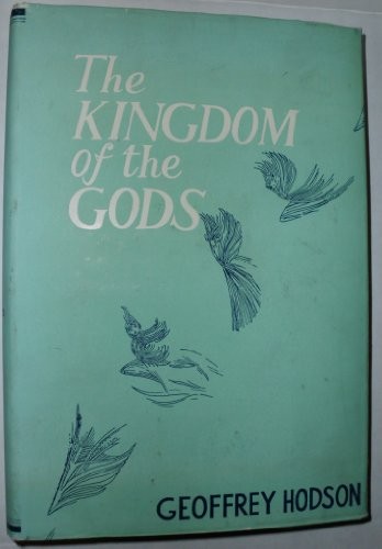 Geoffrey Hodson: The kingdom of the gods (1980, Theosophical Pub. House, Theosophical Pub House)