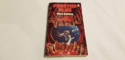 Piers Anthony: Prostho plus (1974, Sphere)