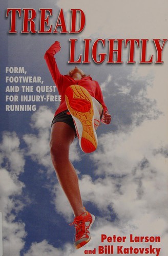 Peter Larson: Tread lightly (2012, Skyhorse Pub.)