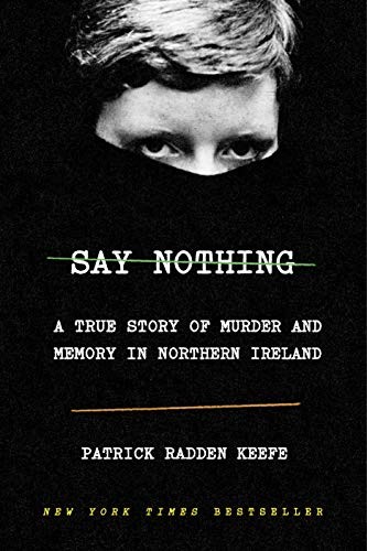 Patrick Radden Keefe: Say Nothing (Hardcover, Doubleday)