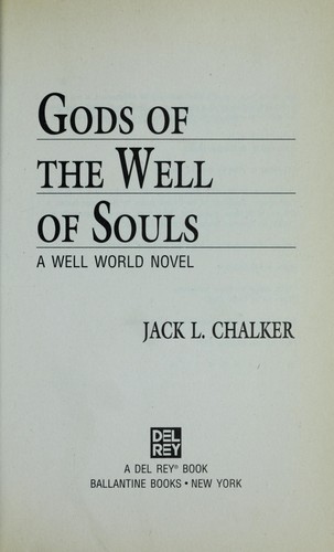 Jack L. Chalker: Gods of the Well of Souls (1994, Ballantine Books, Del Rey)