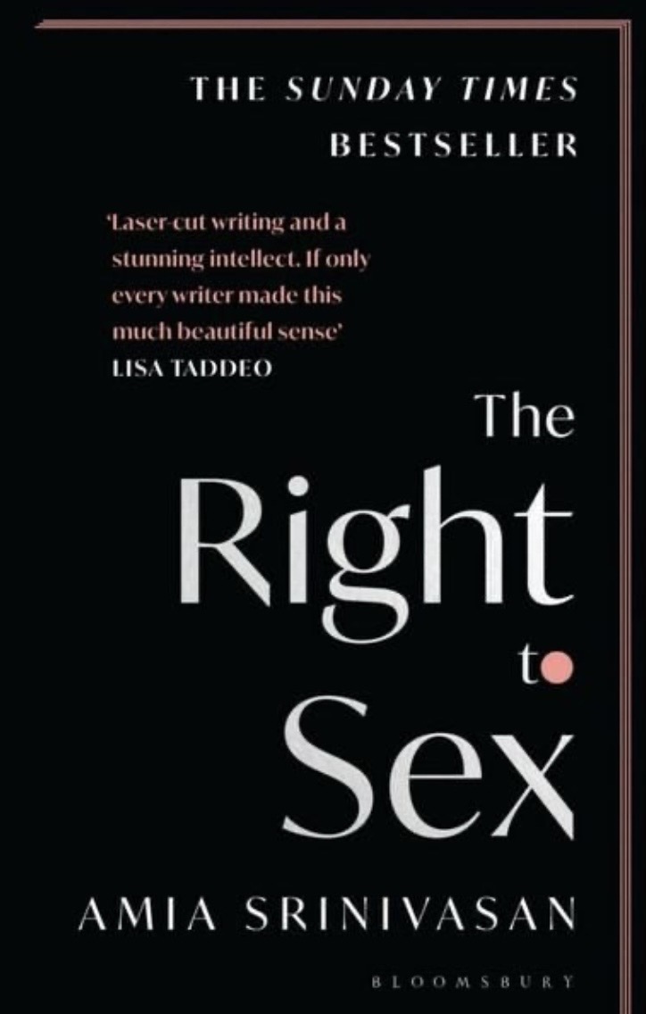 Amia Srinivasan: The right to sex (Paperback, 2022, Bloomsbury Publishing)