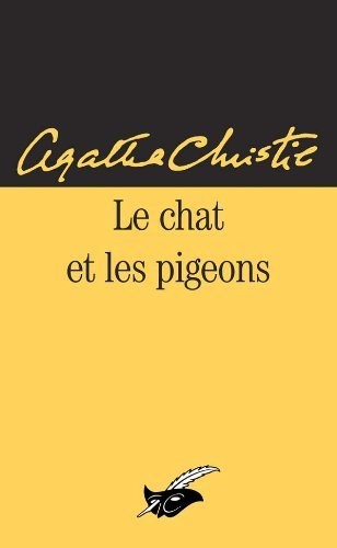 Agatha Christie: Le chat et les pigeons (Paperback, Masque)