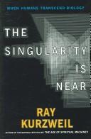 Ray Kurzweil: Singularity Is Near (Paperback, 2006, DUCKWORTH G)