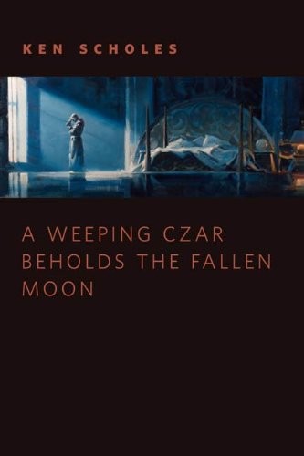 Ken Scholes: A Weeping Czar Beholds the Fallen Moon: A Tor.Com Original (The Psalms of Isaak) (Tor Books)