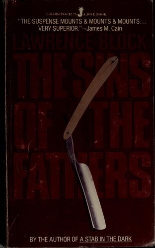 Lawrence Block: The sins of the fathers (Paperback, 1982, Jove Publications)