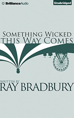Ray Bradbury, Christian Rummel: Something Wicked This Way Comes (AudiobookFormat, Brilliance Audio)