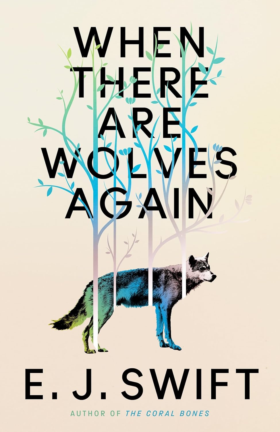 E. J. Swift: When There Are Wolves Again (english language, 2025, Arcadia)