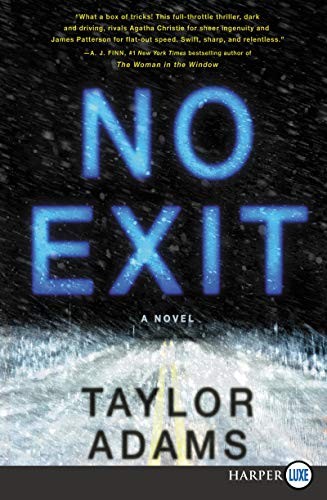 Taylor Adams: No Exit (Paperback, HarperLuxe)