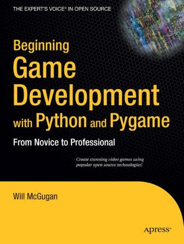 Will McGugan: Beginning Game Development with Python and Pygame (Paperback, Apress)