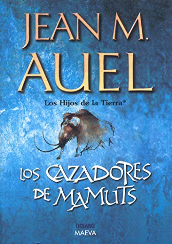 Jean M. Auel: Los Cazadores De Mamuts (Paperback, Spanish language, Oceano De Mexico)