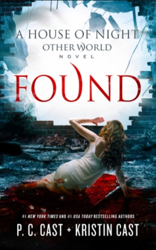 P. C. Cast, Kristin Cast: Found (2020, Head of Zeus)