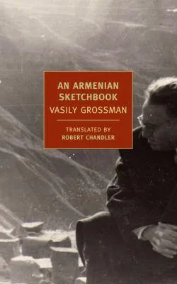 Василий Семёнович Гроссман: An Armenian Sketchbook (2013)
