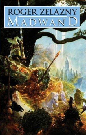 Roger Zelazny: Madwand (Paperback, 2004, I Books)