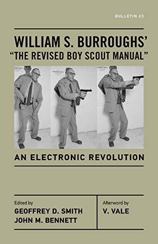 William S. Burroughs: William S. Burroughs' "The revised Boy Scout manual" (2018, Ohio State University Press)