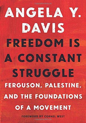 Freedom Is a Constant Struggle (2016)