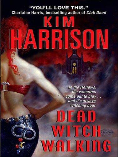 Kim Harrison: Dead Witch Walking (AudiobookFormat, Tantor Media)